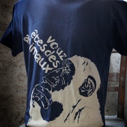 T-Shirt: Vouz êtes des animaux