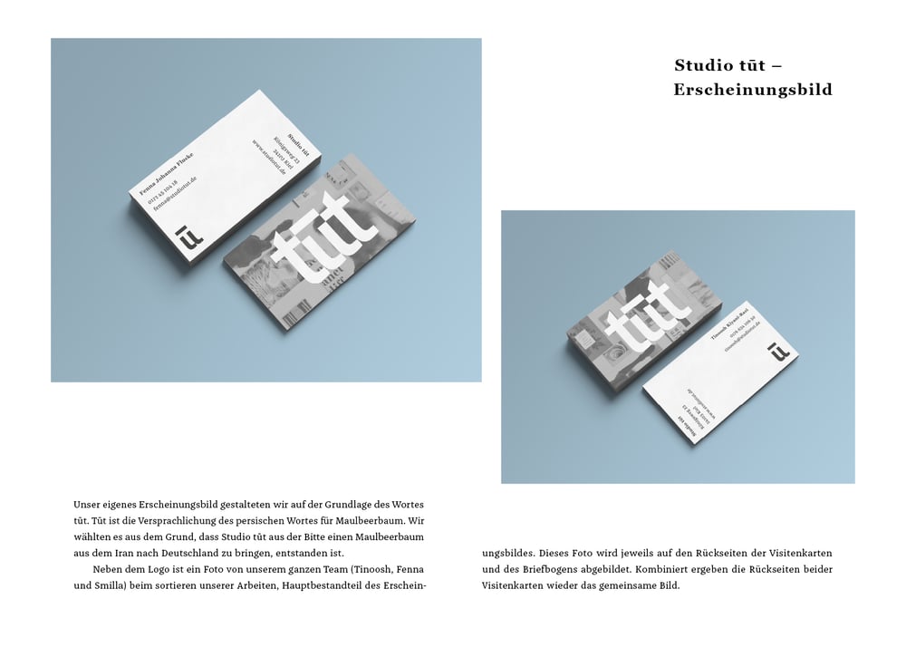 Studio tūt –  Erscheinungsbild
