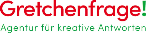 Gretchenfrage! Agentur für kreative Antworten GmbH