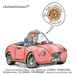 Automatismus!