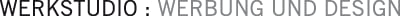 Werkstudio: Werbung und Design GmbH
