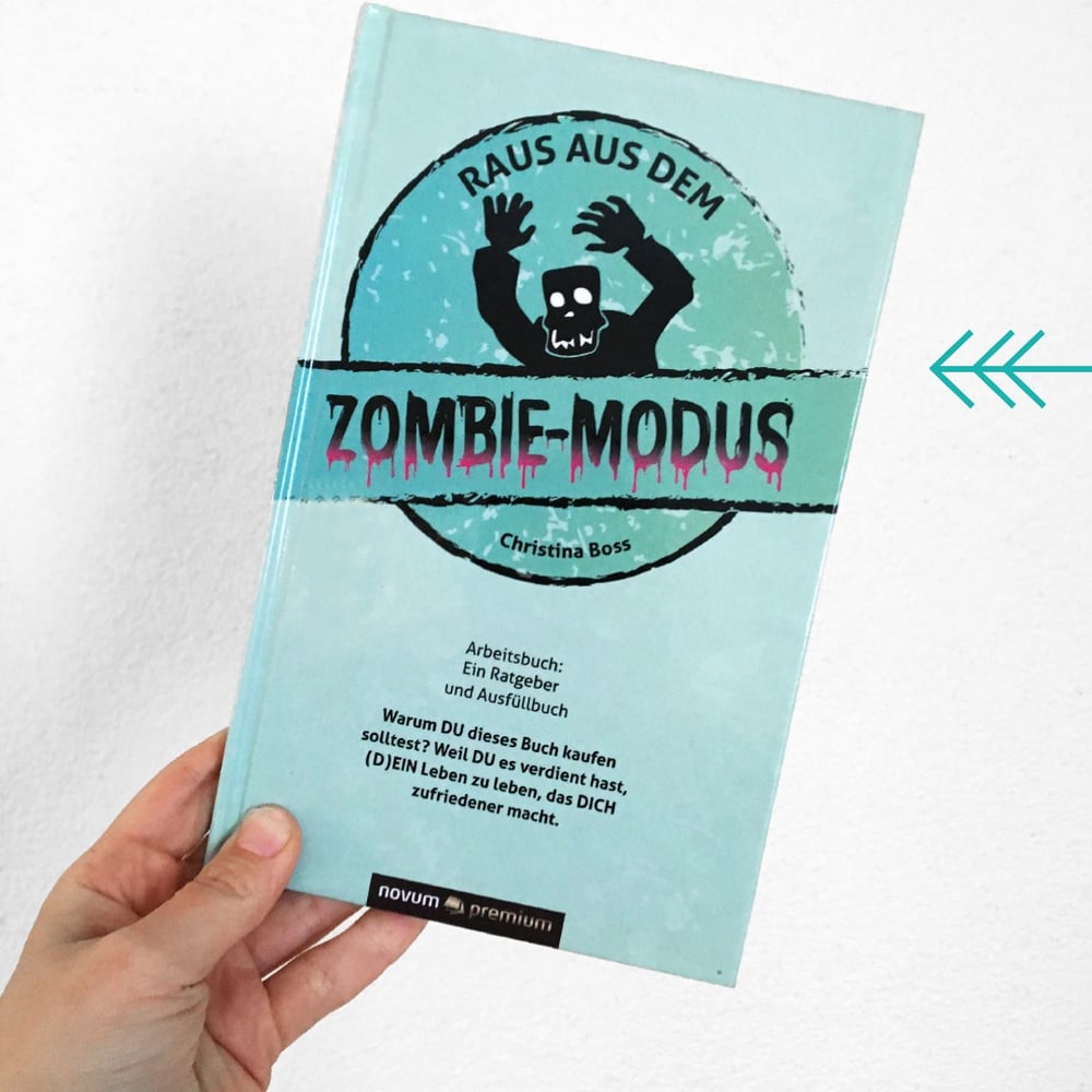 Buchgestaltung «Raus aus dem Zombie-Modus» von Christina Boss