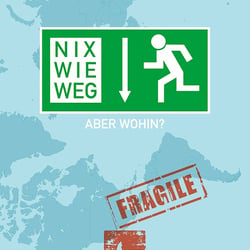 Nix wie weg