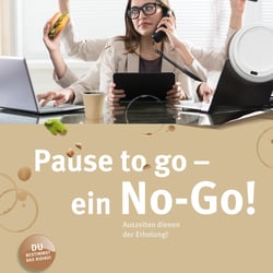 Plakat zum Thema „Auszeiten dienen der Erholung“
