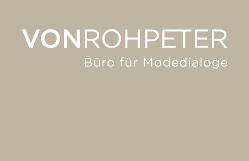 vonrohpeter – Büro für Modedialoge