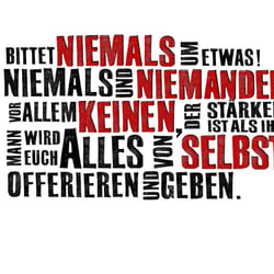 bittet niemals um etwas…