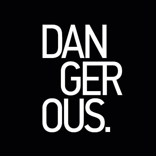 Dangerous. Werbeagentur GmbH