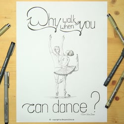 ‚Why Walk When You Can Dance‘ – Taschenmotiv