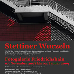 Plakat – STETTINER WURZELN, Europäischer Monat der Fotografie 2008