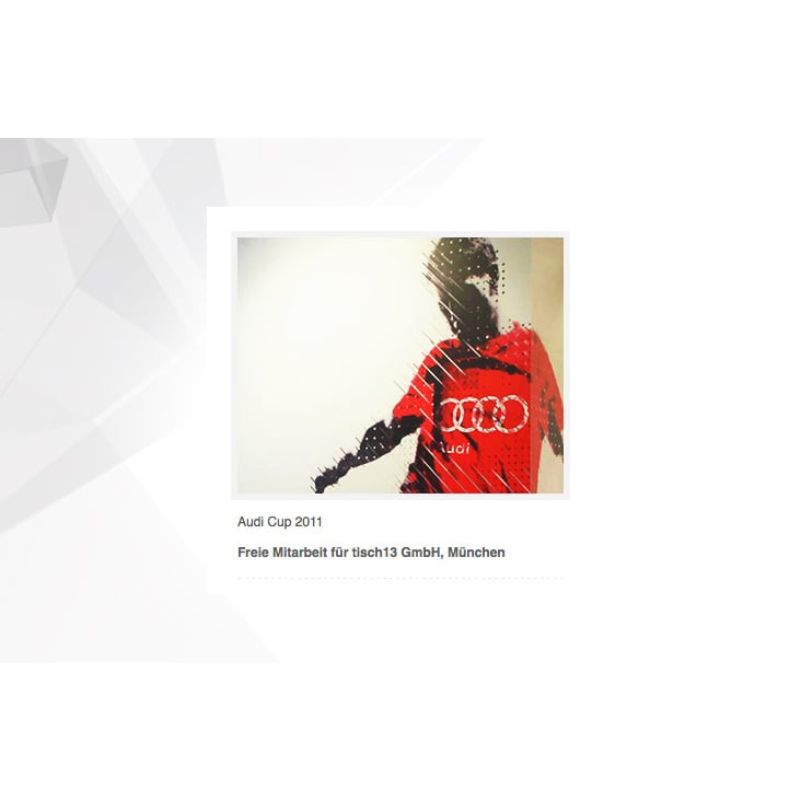 Audi Cup 2011 – Freie Mitarbeit für tisch13 GmbH, München
