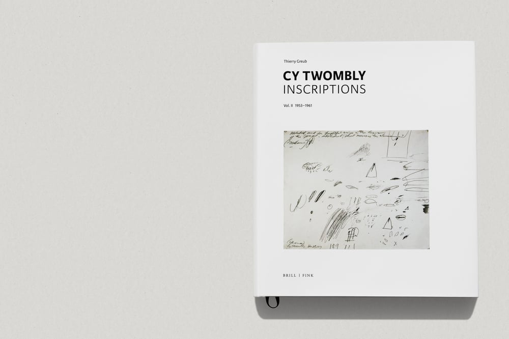 Cy Twombly. Inscriptions