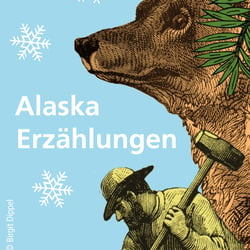 Alaska Geschichten / Jack London