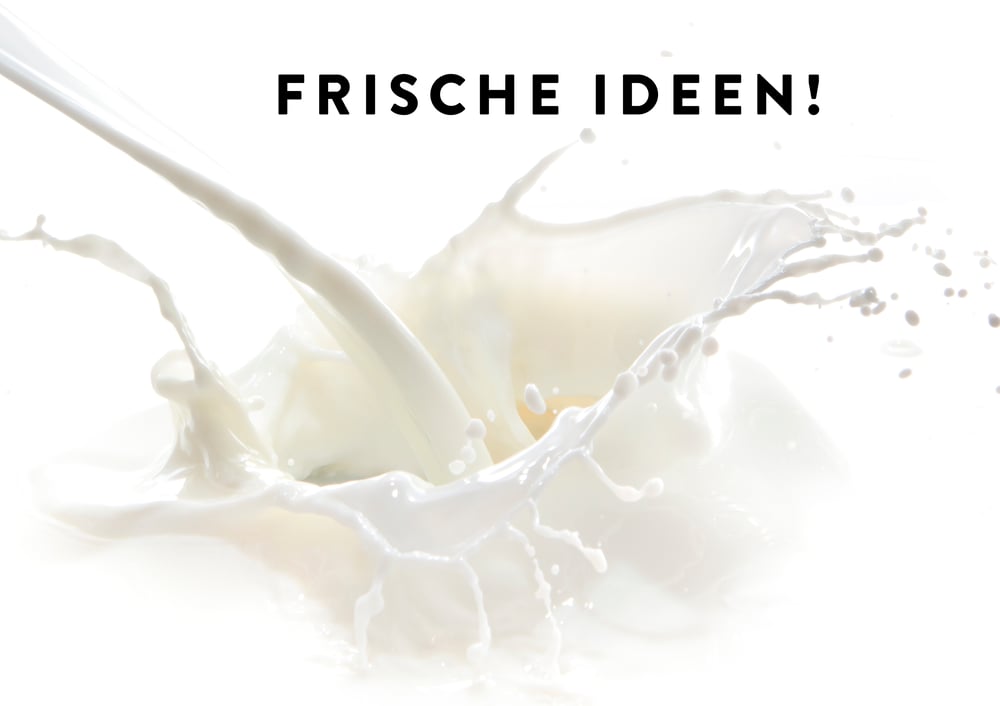 Frische Ideen!