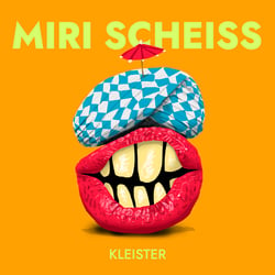 Kleischter – Miri Scheiss