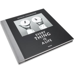 Jacques Schumacher – Every Thing is a Life
