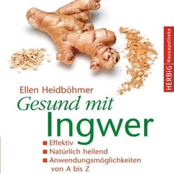 Gesund mit Ingwer
