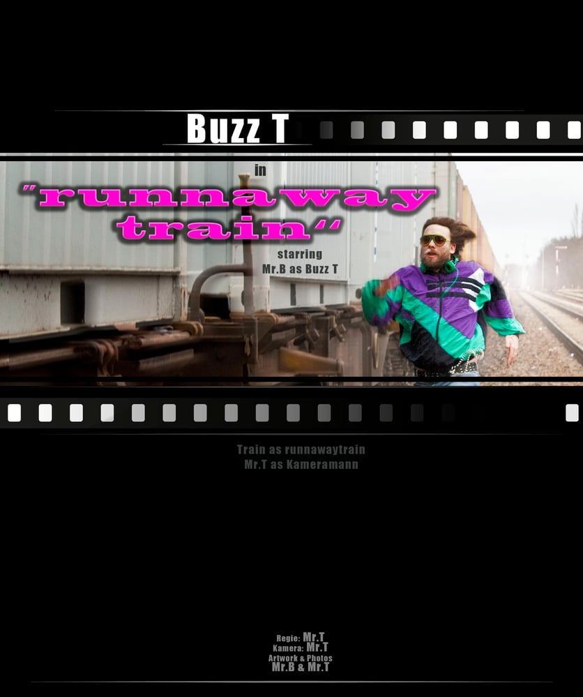 Buzz T – runnaway Train