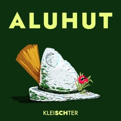 Kleischter – Aluhut
