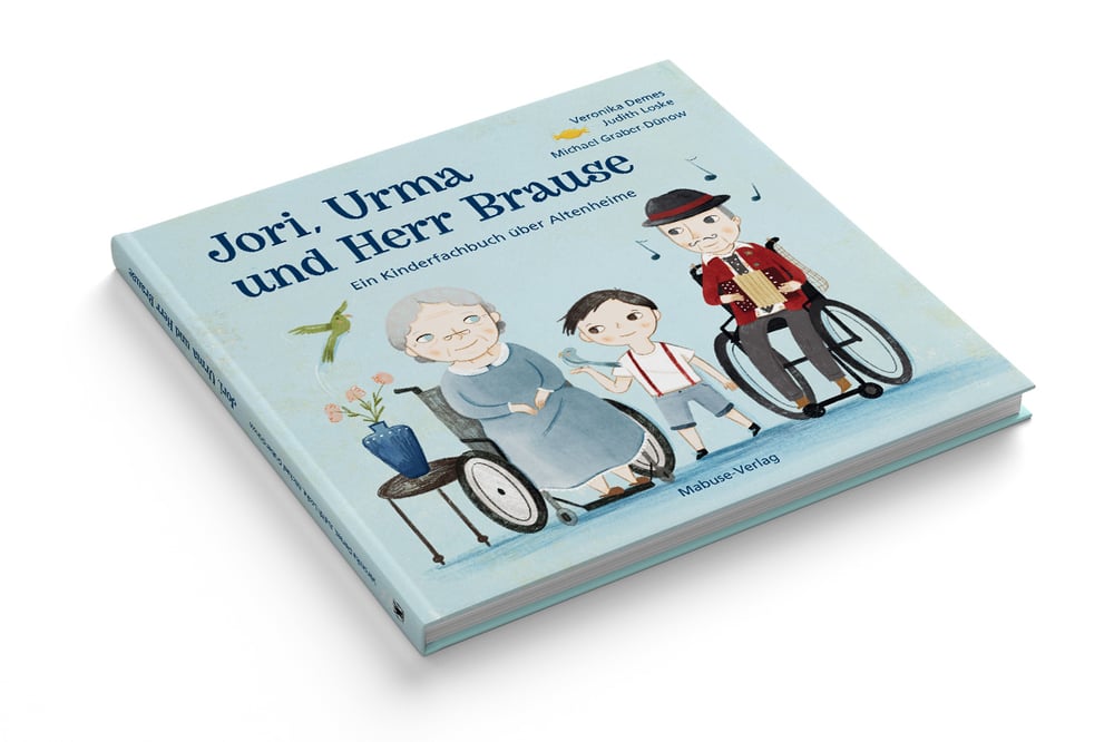 Kinderfachbuch über Altenheime, »Jori, Urma und Herr Brause«, Mabuse-Verlag, Titel