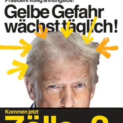 Gelbe Gefahr wächst täglich!