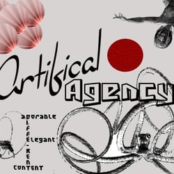 Artifical Agency