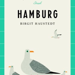 Cover zur Reisefühererreihe „Lieblingsort Hamburg“, Suhrkamp Insel / 2014