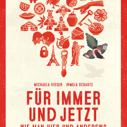 Cover Buch „Für immer und jetzt – wie man hier und anderswo die Liebe feiert“