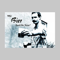 Mit Bier durch die Krise!