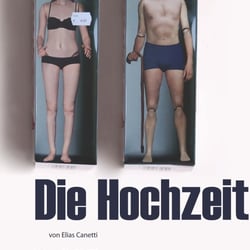 „die Hochzeit“ von Elias Canetti, Plakatdesign für ein Theaterstück