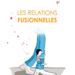 relations fusionnelles 2