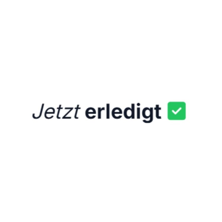 Jetzt Erledigt