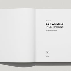 Cy Twombly. Inscriptions