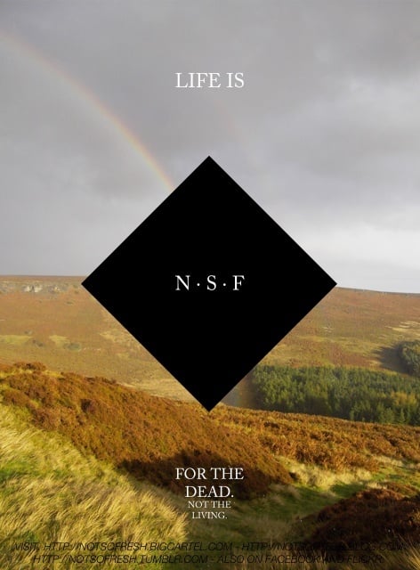 Life Is For The Dead, Not The Living.