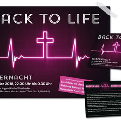 Flyer und Poster für »Osternacht / Back to life« des Wiesbadener Stadtjugendpfarramtes und der Evangelischen Jugendkirche