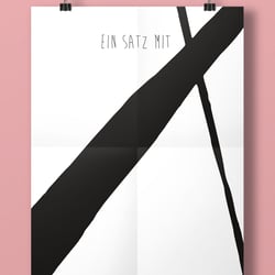 Postergestaltung „Ein Satz mit X“ – Freie Arbeit