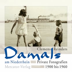 Bild/Textband: Clemens Reinders, Damals …