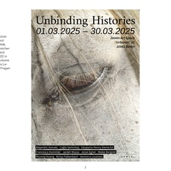 Plakatgestaltung, Gruppenausstellung: „Unbinding Histories“, 2025