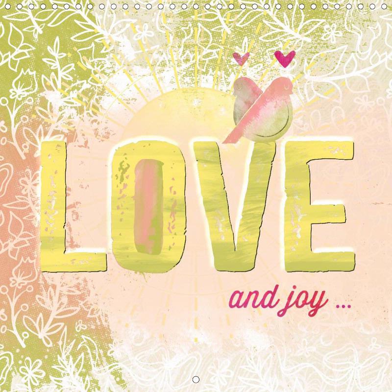 Love and Joy / (Monthly calendar, 14 pages)
