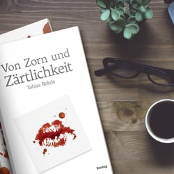Buchcover Von Zorn und Zärtlichkeit, T.A.L. Rohde