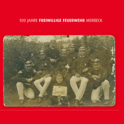 100 Jahre freiwillige Feuerwehr Merbeck. 2007