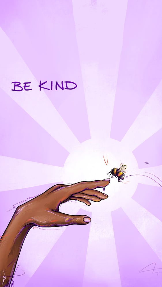 Be kind.