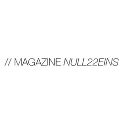 // EDITORIAL DESIGN_ Magazine „null22eins“, Cologne