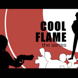 Cool Flame-The Series
