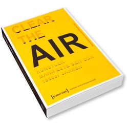 Clear The Air – Kuenstlermanifeste