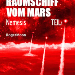 Buch Cover Sci-Fi und Fantasy „Raumschiff vom Mars – Nemesis“
